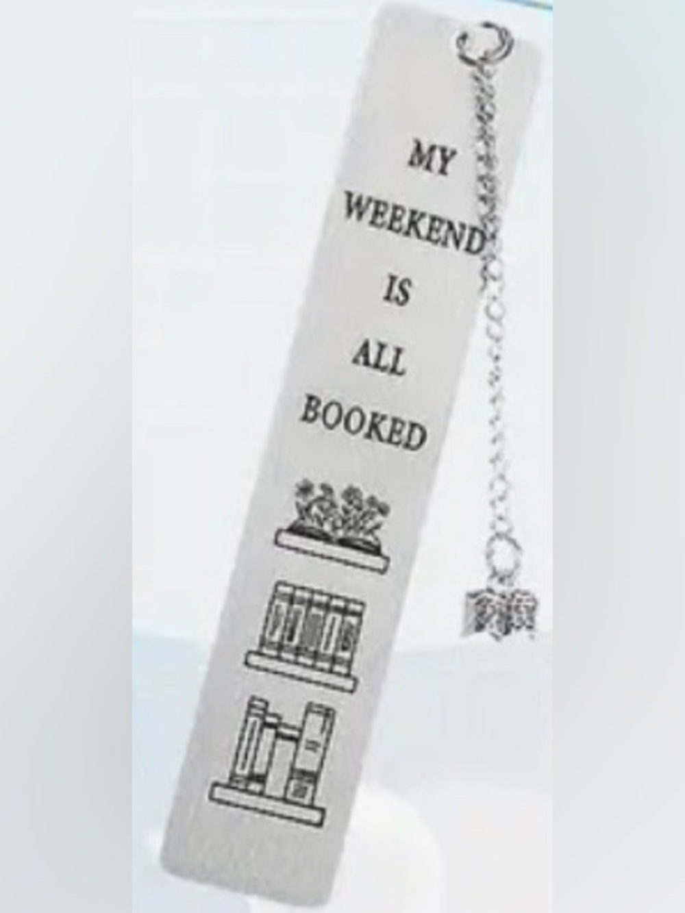 'Weekend Is All Booked' White Bookmark with Charm